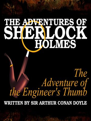 cover image of The Adventures of Sherlock Holmes: The Adventure of the Engineer's Thumb